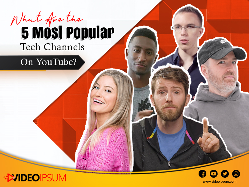 5 Most Popular Tech Channel YouTubers